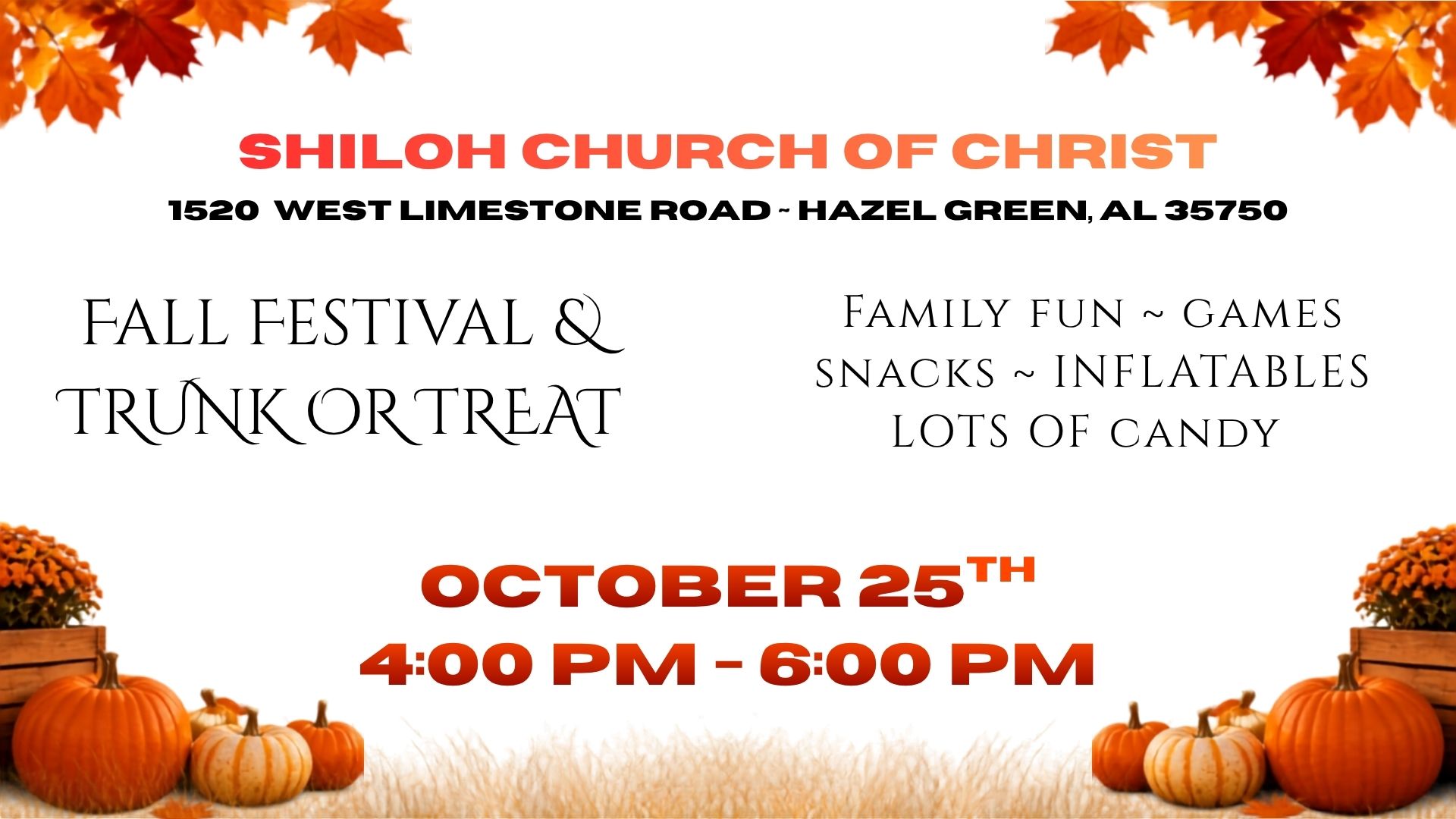 2026 Fall festival date and time. October 25, 2026 at 4:00PM